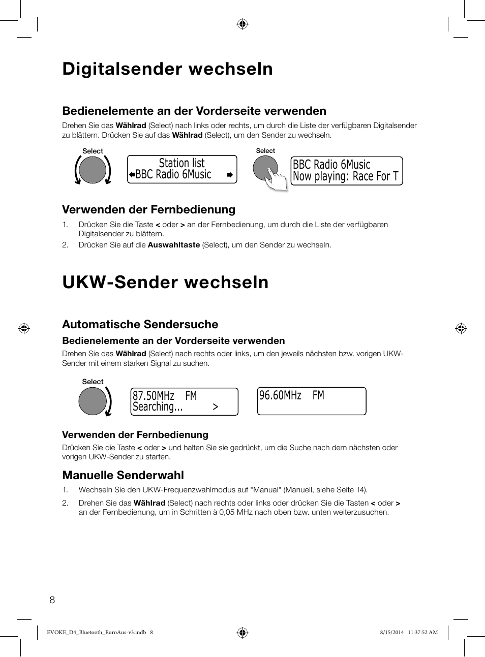 Digitalsender wechseln, Ukw-sender wechseln, 60mhz fm | Bedienelemente an der vorderseite verwenden, Verwenden der fernbedienung, Automatische sendersuche, Manuelle senderwahl, 50mhz fm searching | Pure Evoke D4 with Bluetooth User Manual | Page 32 / 136