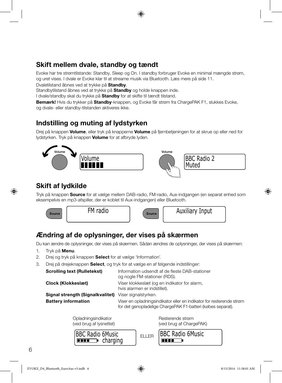 Volume fm radio, Bbc radio 6music 50, Indstilling og muting af lydstyrken | Skift af lydkilde, Muted bbc radio 2 auxiliary input, Ændring af de oplysninger, der vises på skærmen, Bbc radio 6music charging, Skift mellem dvale, standby og tændt | Pure Evoke D4 with Bluetooth User Manual | Page 96 / 136