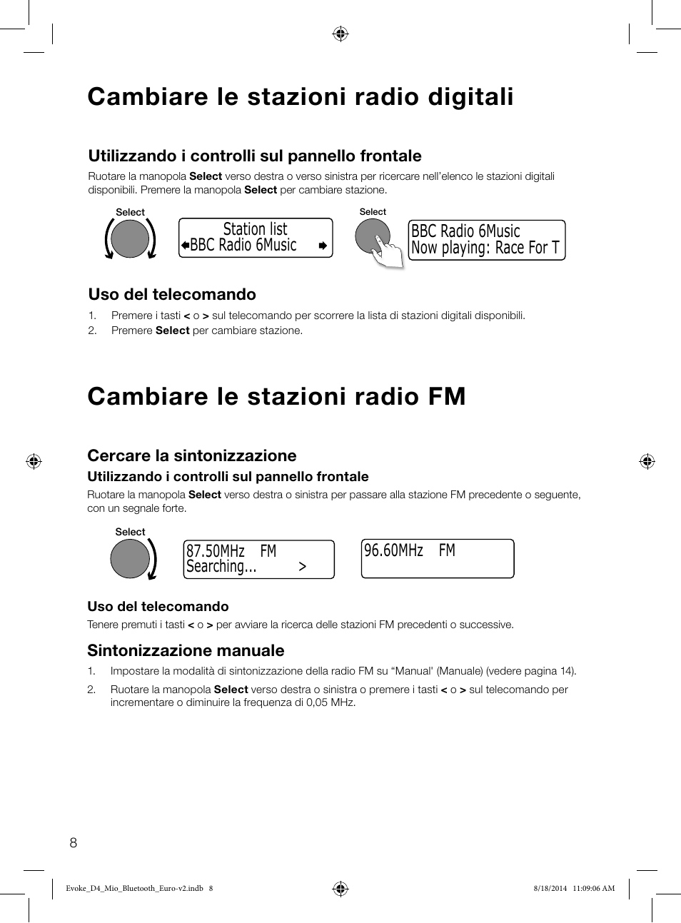 Cambiare le stazioni radio digitali, Cambiare le stazioni radio fm, 60mhz fm | Utilizzando i controlli sul pannello frontale, Uso del telecomando, Cercare la sintonizzazione, Sintonizzazione manuale, 50mhz fm searching | Pure Evoke D4 Mio with Bluetooth User Manual | Page 54 / 116