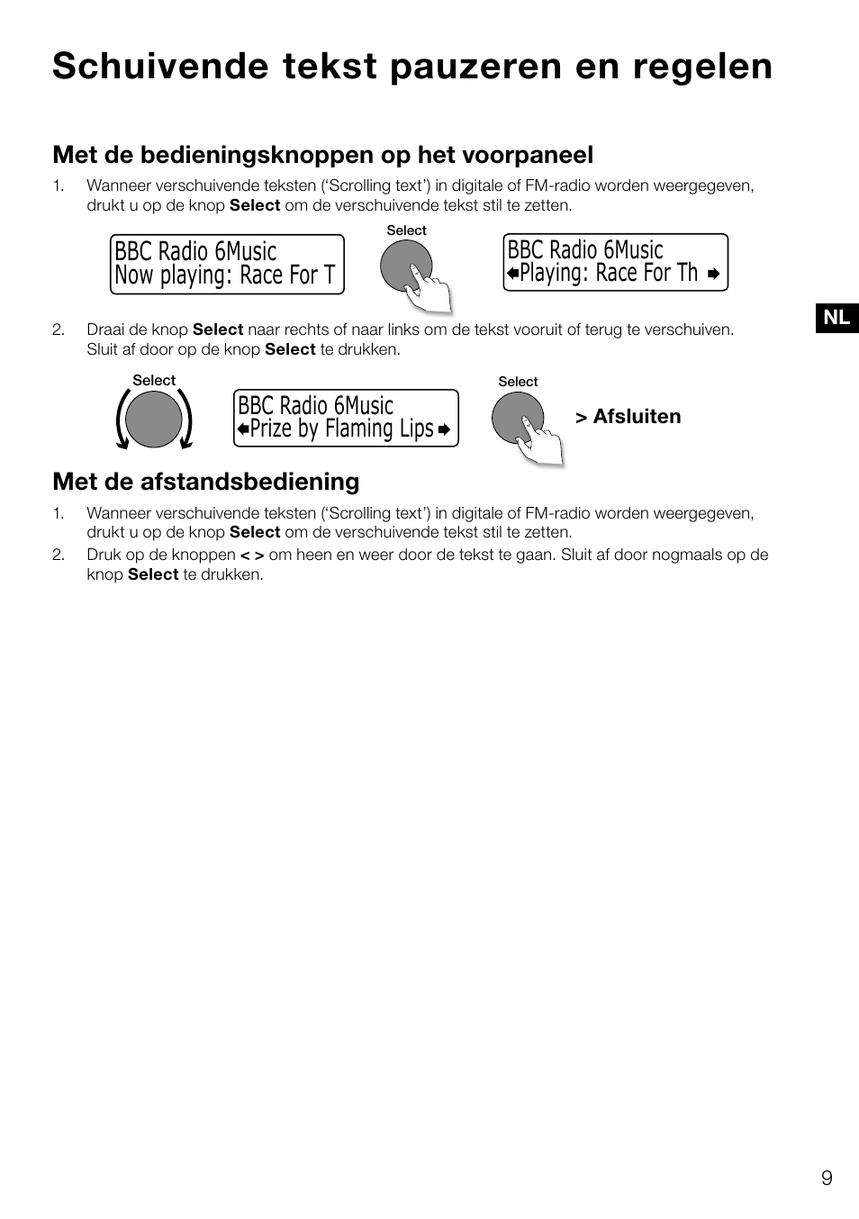 Schuivende tekst pauzeren en regelen, Now playing: race for t bbc radio 6music, Met de bedieningsknoppen op het voorpaneel | Met de afstandsbediening | Pure Evoke D4 User Manual | Page 111 / 124