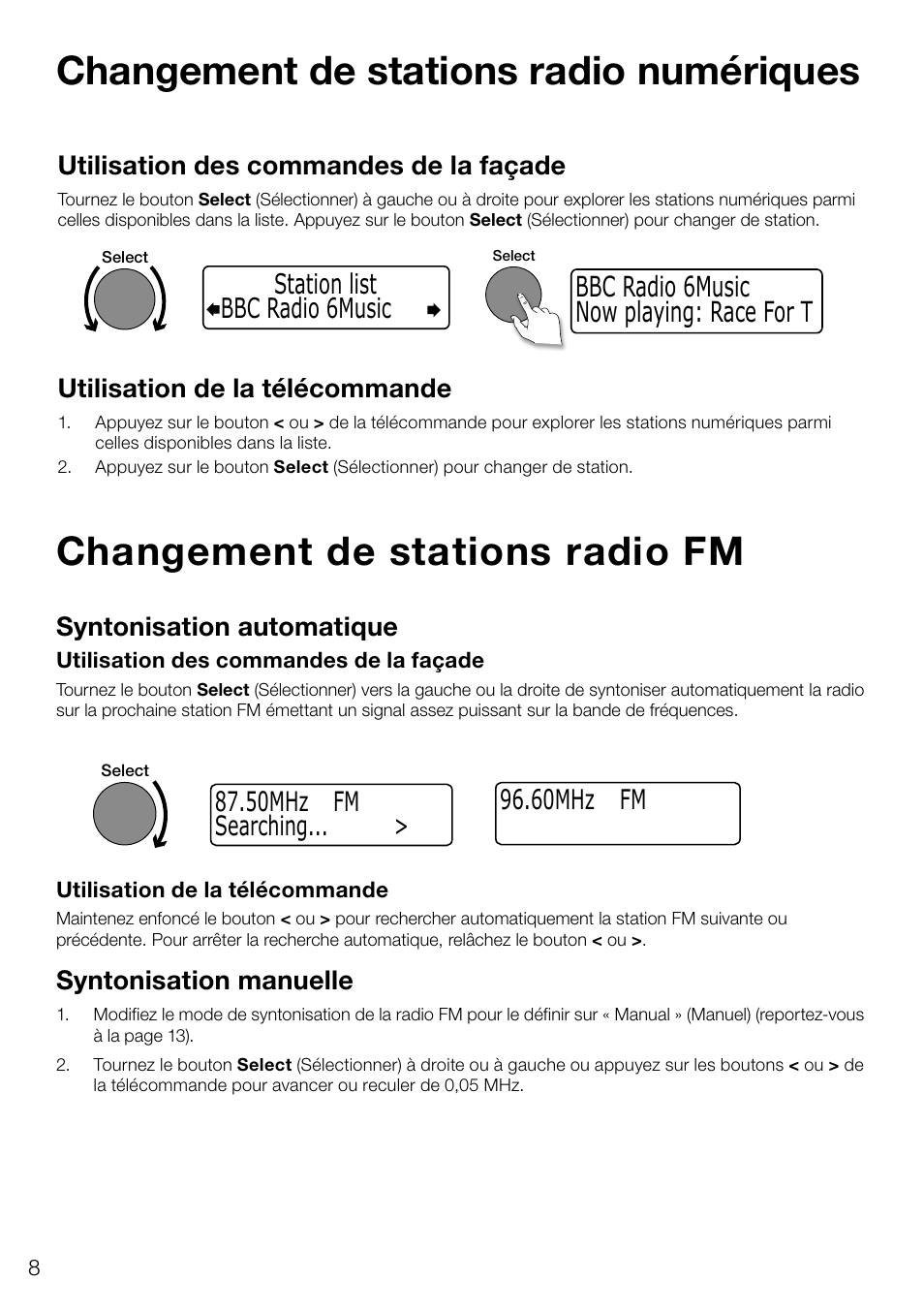 Changement de stations radio numériques, Changement de stations radio fm, Now playing: race for t bbc radio 6music | Bbc radio 6music station list, Utilisation des commandes de la façade, Utilisation de la télécommande, Syntonisation automatique, Syntonisation manuelle | Pure Evoke D4 User Manual | Page 50 / 124