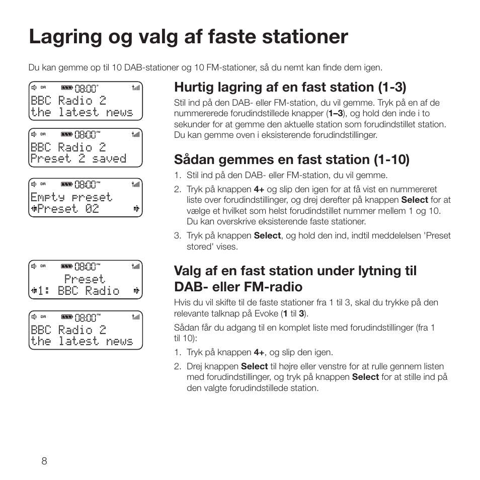 Lagring og valg af faste stationer, Hurtig lagring af en fast station (1-3), Sådan gemmes en fast station (1-10) | Preset 2 saved bbc radio 2, Preset 02 empty preset the latest news bbc radio 2, Bbc radio preset the latest news bbc radio 2 | Pure Evoke D2 with Bluetooth User Manual | Page 28 / 96
