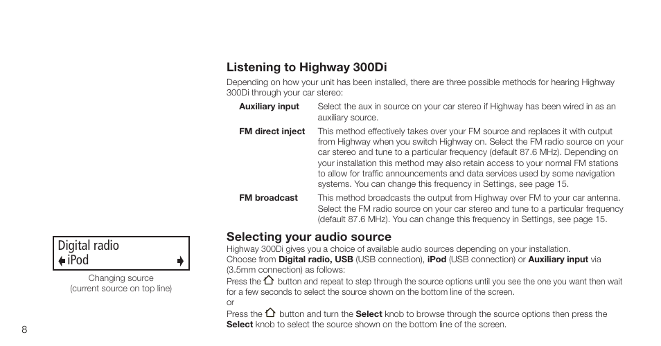 Digital radio ipod, Listening to highway 300di, Selecting your audio source | Pure Highway 300Di - User Guide User Manual | Page 10 / 24