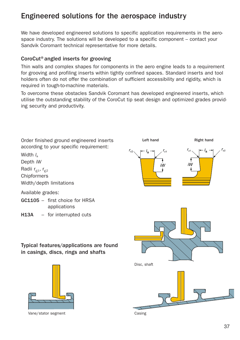 Engineered solutions, Engineered solutions for the aerospace industry, Corocut®angled inserts for grooving | Sandvik Coromant Heat resistant super alloys User Manual | Page 39 / 132