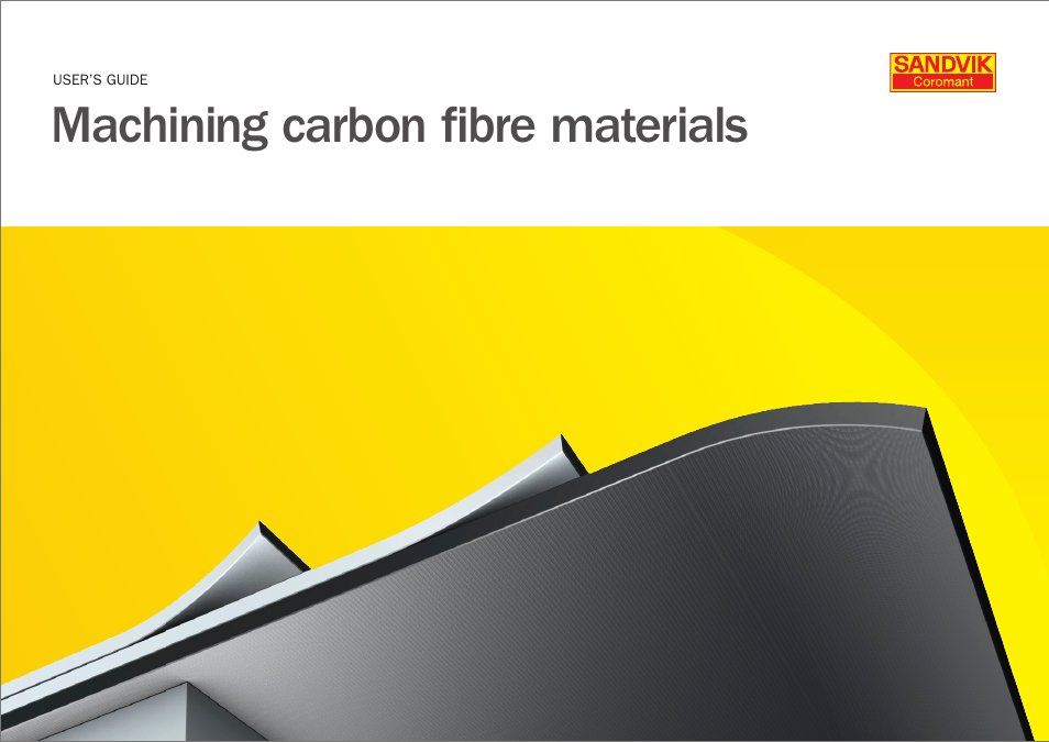 Sandvik Coromant Machining carbon fibre materials User Manual | 63 pages