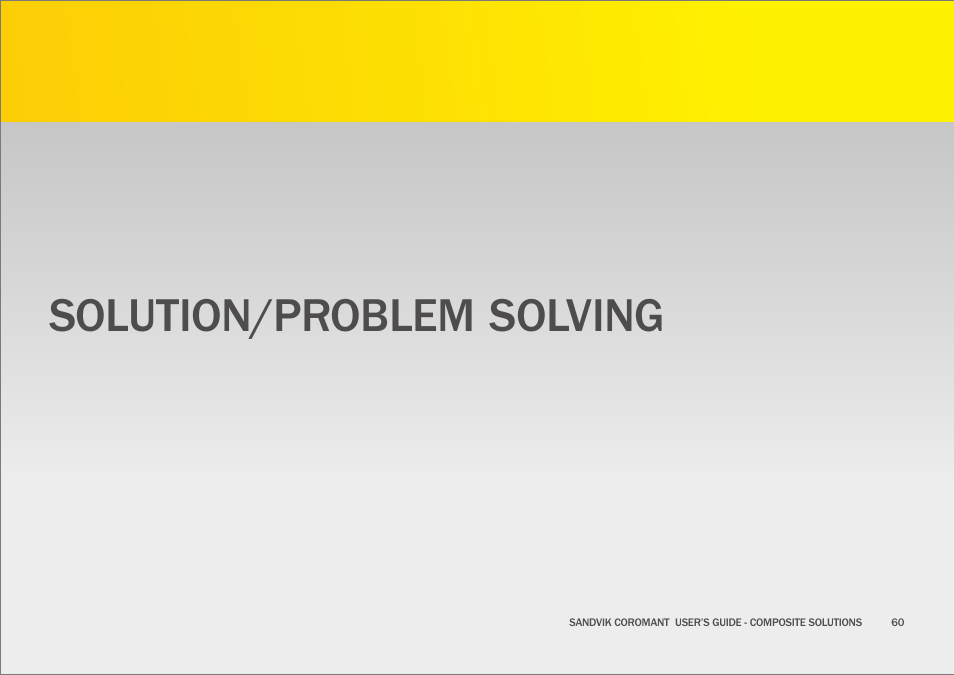 Solution/problem solving | Sandvik Coromant Machining carbon fibre materials User Manual | Page 60 / 63