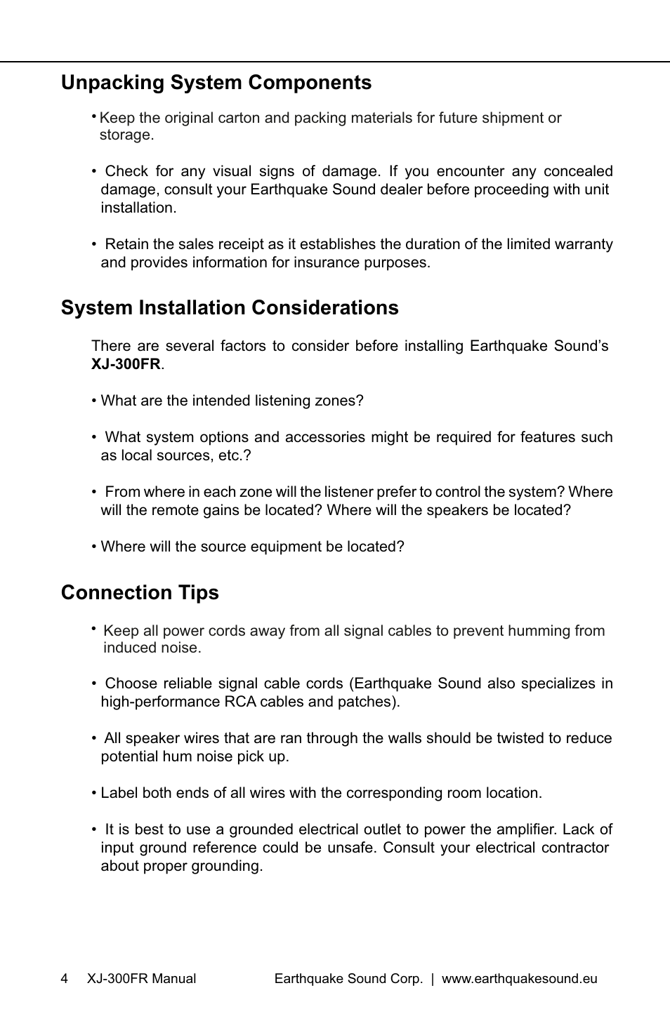 Unpacking system components, System installation considerations, Connection tips | EarthQuake XJ-300FR User Manual | Page 4 / 20