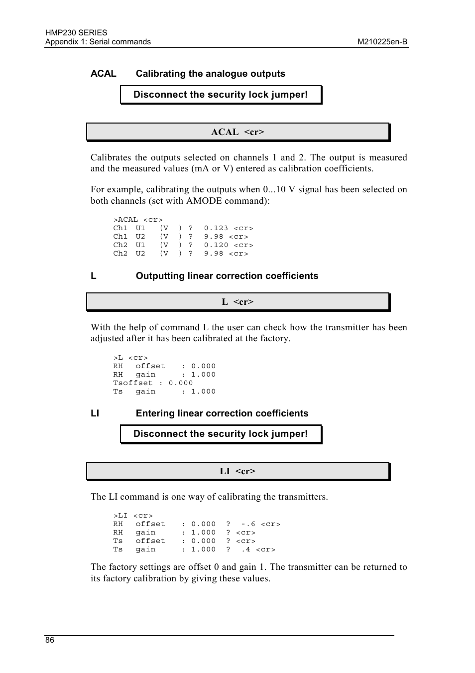 Acal calibrating the analogue outputs, L outputting linear correction coefficients, Li entering linear correction coefficients | Acal, Calibrating the analogue outputs, Outputting linear correction coefficients, Entering linear correction coefficients | Vaisala HMP230 User Manual | Page 92 / 163