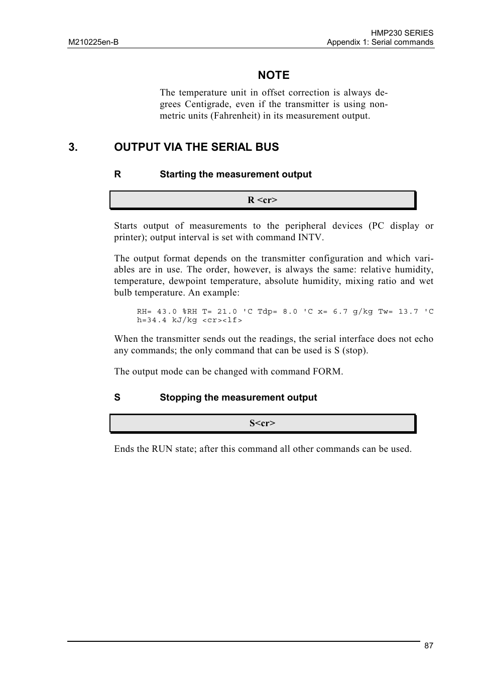 Output via the serial bus, R starting the measurement output, S stopping the measurement output | Starting the measurement output, Stopping the measurement output | Vaisala HMP230 User Manual | Page 93 / 163