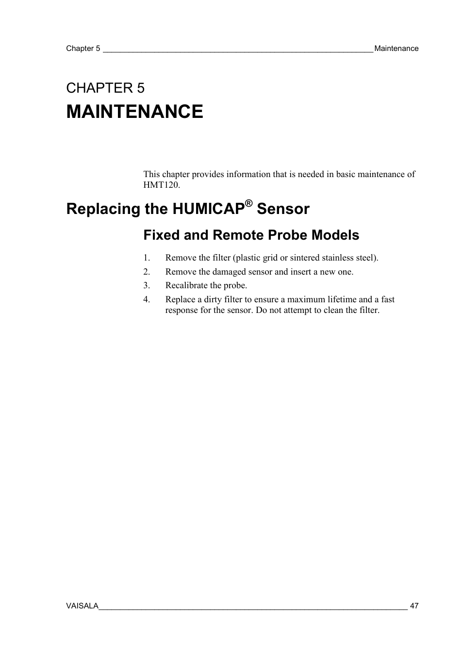 Maintenance, Replacing the humicap® sensor, Fixed and remote probe models | Chapter 5, Replacing the humicap, Sensor, Chapter 5, maintenance | Vaisala HMT120 User Manual | Page 49 / 87