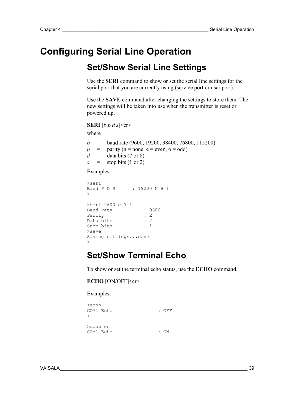 Configuring serial line operation, Set/show serial line settings, Set/show terminal echo | Vaisala HMT130 User Manual | Page 41 / 95