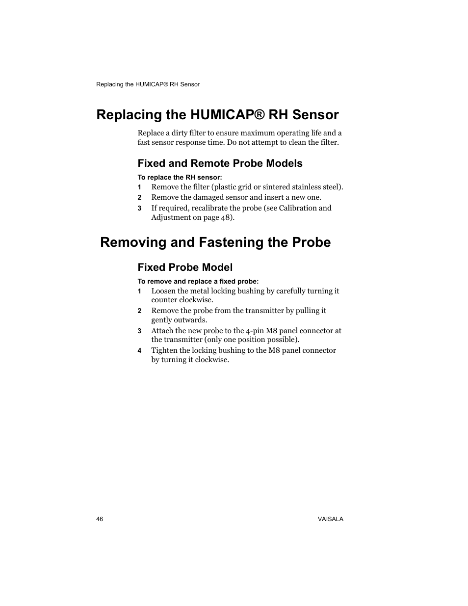 Replacing the humicap® rh sensor, Fixed and remote probe models, Removing and fastening the probe | Fixed probe model | Vaisala HMT140 User Manual | Page 54 / 76