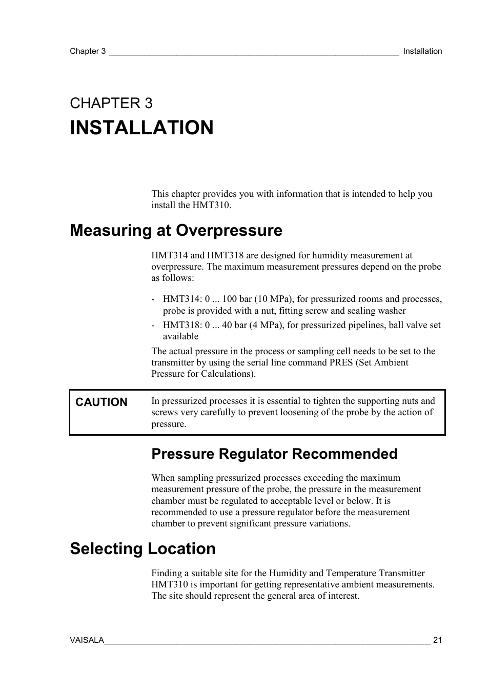Installation, Measuring at overpressure, Pressure regulator recommended | Selecting location, Chapter 3, Chapter 3, installation | Vaisala HMT310 User Manual | Page 21 / 105