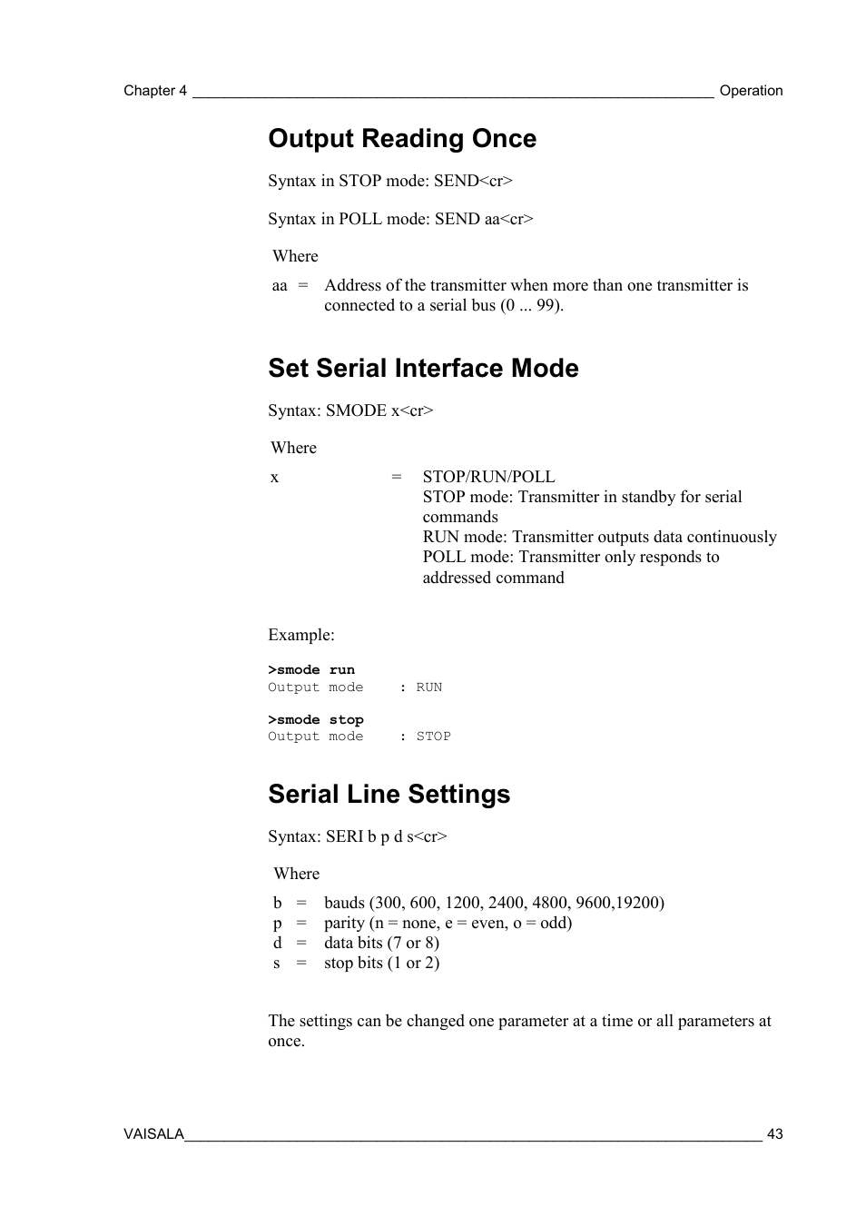 Output reading once, Set serial interface mode, Serial line settings | On set serial, Interface mode | Vaisala HMT310 User Manual | Page 43 / 105