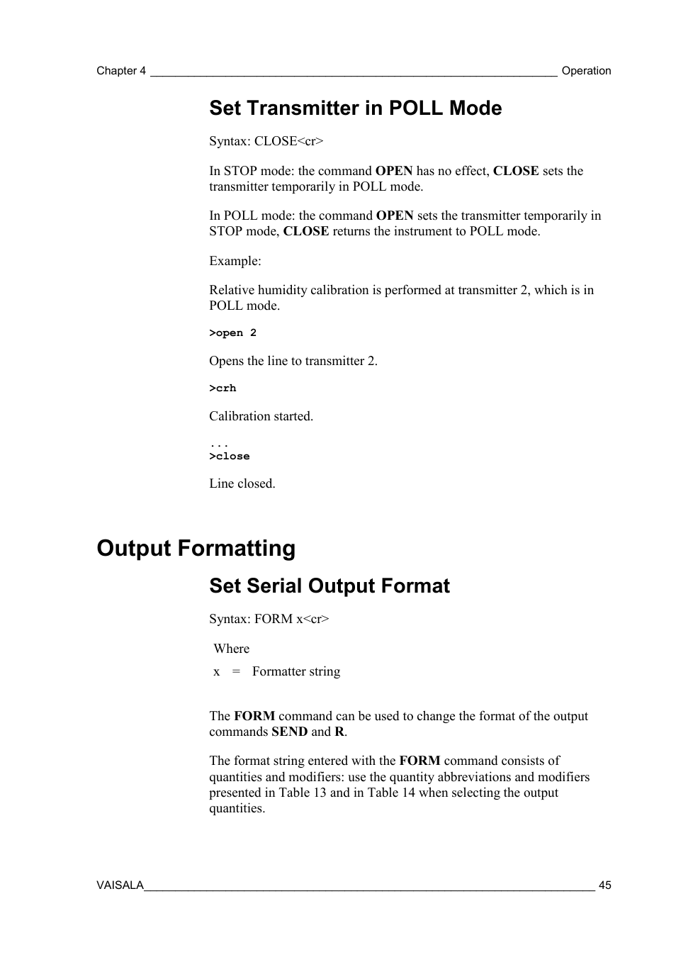 Set transmitter in poll mode, Output formatting, Set serial output format | Vaisala HMT310 User Manual | Page 45 / 105