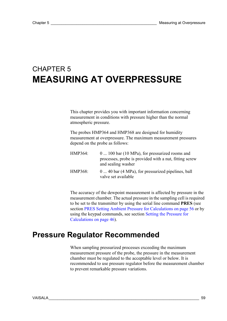 Chapter 5 measuring at overpressure, Pressure regulator recommended, Chapter 5 | Chapter 5, measuring at overpressure: th, Measuring at overpressure | Vaisala HMT360 User Manual | Page 61 / 97