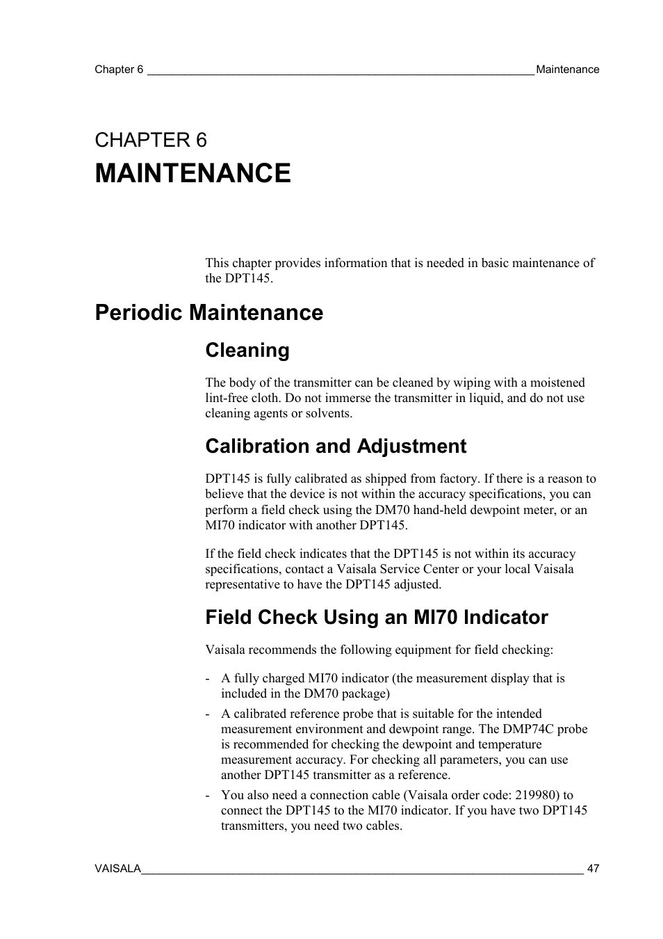 Maintenance, Periodic maintenance, Cleaning | Calibration and adjustment, Field check using an mi70 indicator, Chapter 6, Chapter 6, maintenance | Vaisala DPT145 User Manual | Page 47 / 63