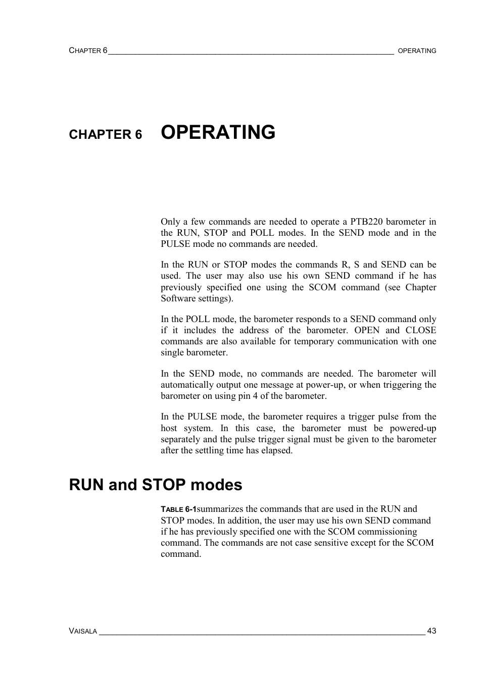 Chapter 6 operating, Run and stop modes, Chapter 6 | Operating run and stop modes, Operating | Vaisala PTB220 User Manual | Page 49 / 113