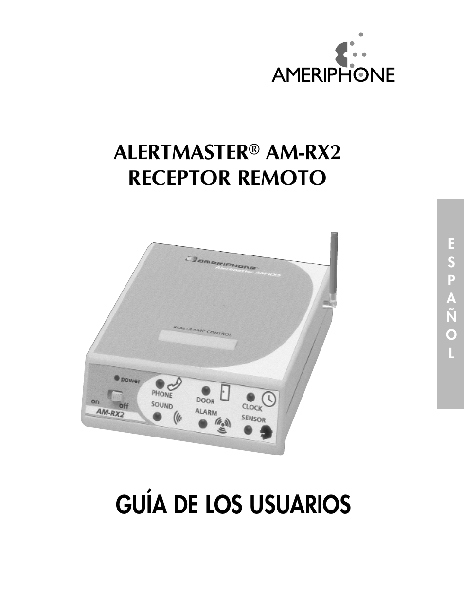 Guía de los usuarios, Alertmaster, Am-rx2 receptor remoto | Ameriphone ALERTMASTER AM-RX2 User Manual | Page 30 / 83