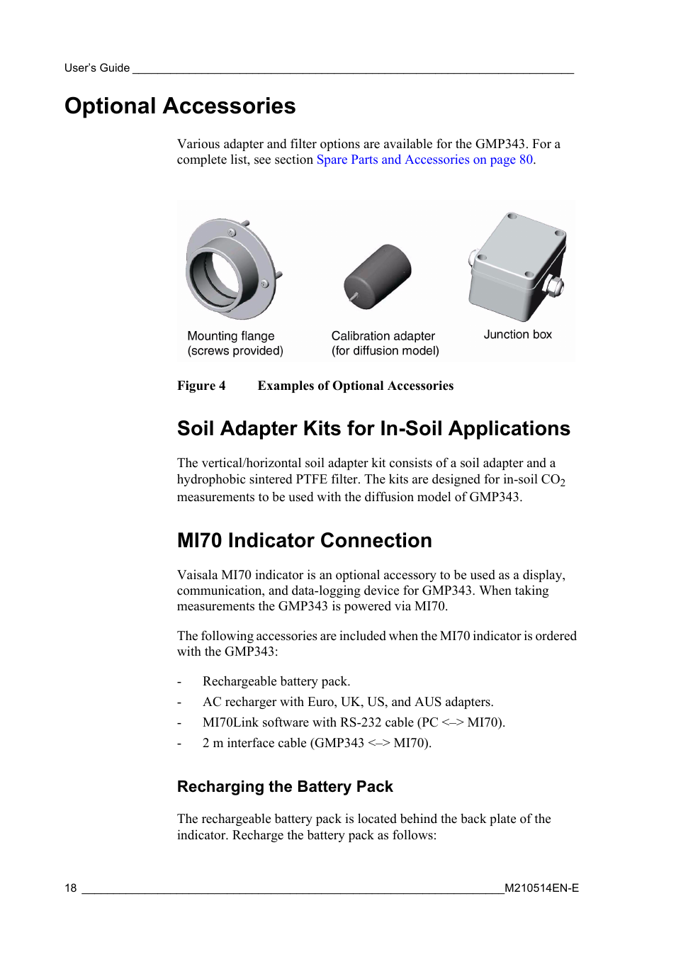 Optional accessories, Soil adapter kits for in-soil applications, Mi70 indicator connection | Recharging the battery pack, Figure 4, Examples of optional accessories | Vaisala GMP343 User Manual | Page 20 / 94