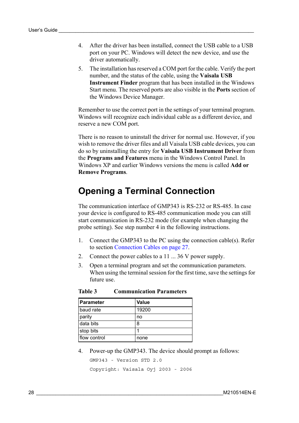 Opening a terminal connection, Table 3, Communication parameters | Vaisala GMP343 User Manual | Page 30 / 94