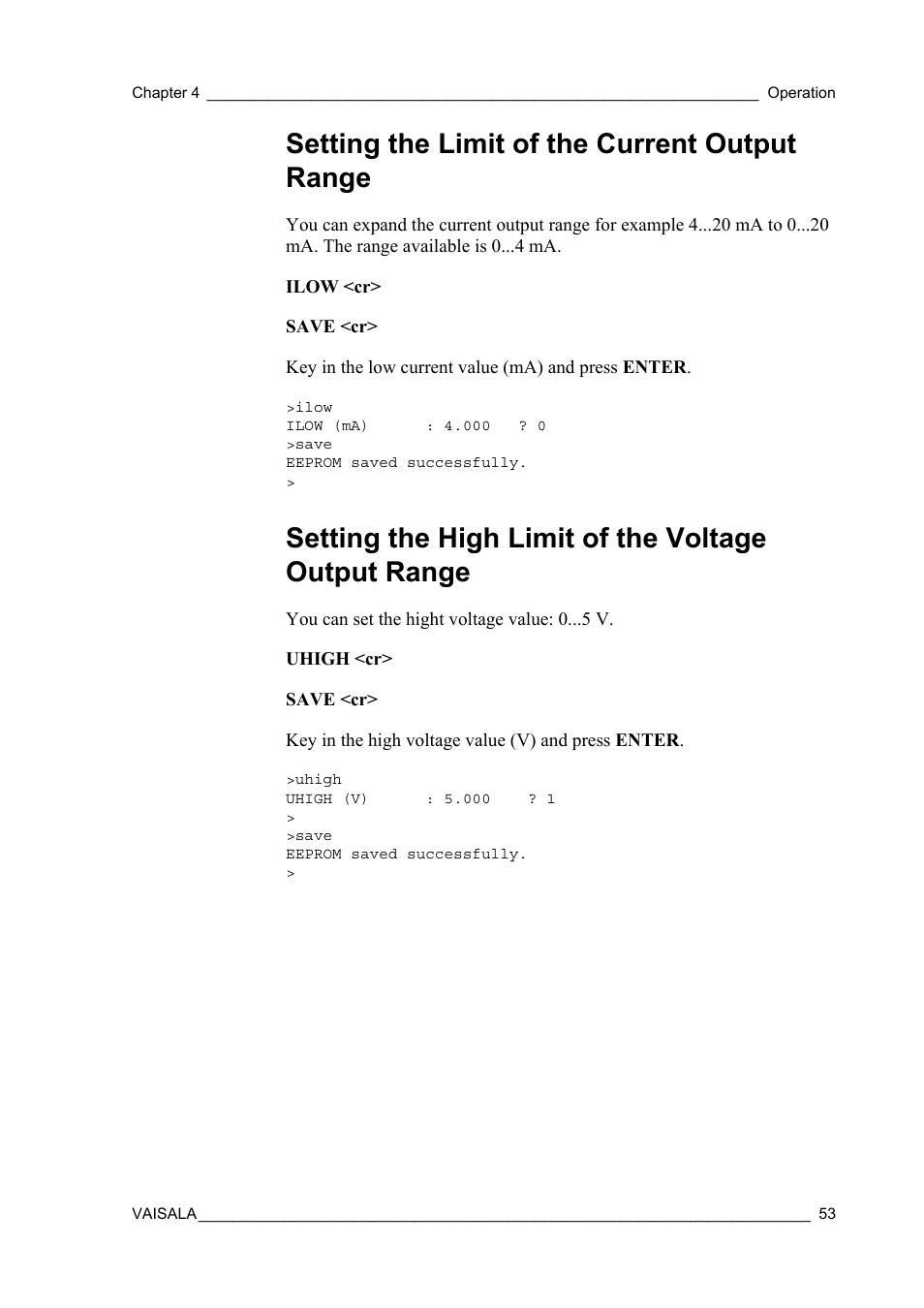 Setting the limit of the current output range, Setting the high limit of the voltage output range | Vaisala GMP343 User Manual | Page 55 / 94