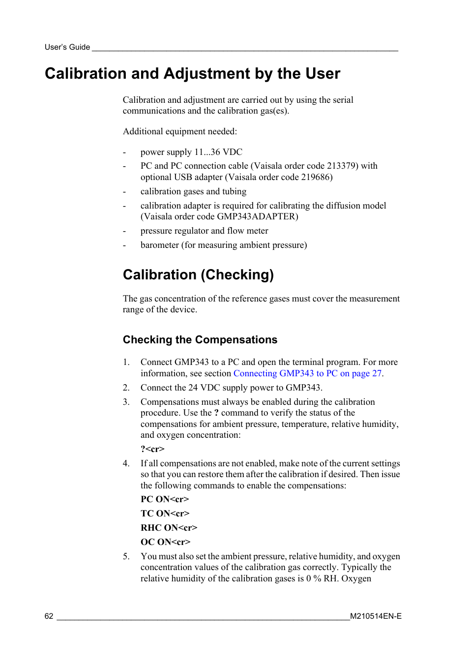 Calibration and adjustment by the user, Calibration (checking), Checking the compensations | Vaisala GMP343 User Manual | Page 64 / 94