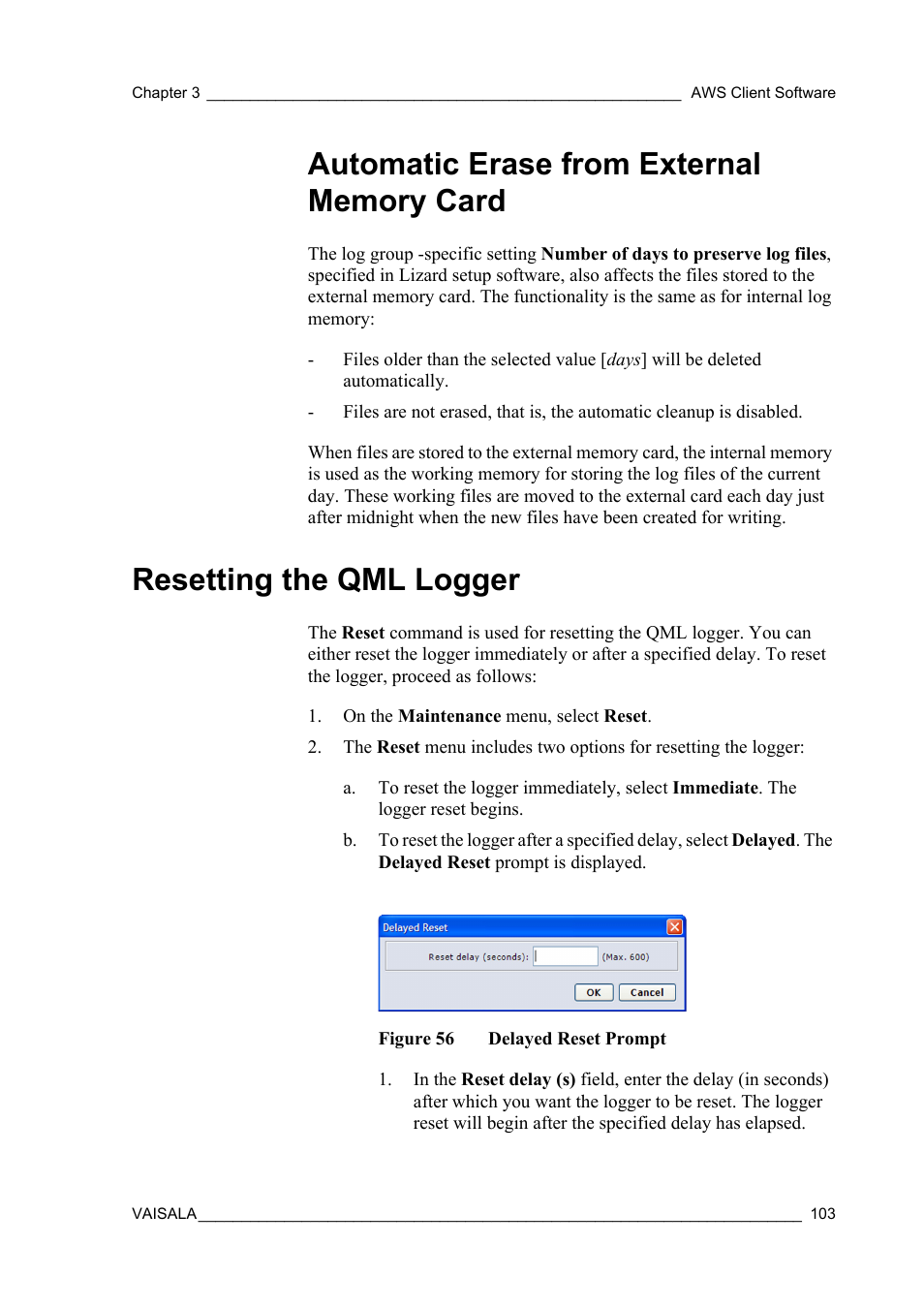 Automatic erase from external memory card, Resetting the qml logger, Figure 56 | Delayed reset prompt, Resetting the, Qml logger, see section | Vaisala Hydromet Data Collection Platform User Manual | Page 105 / 160