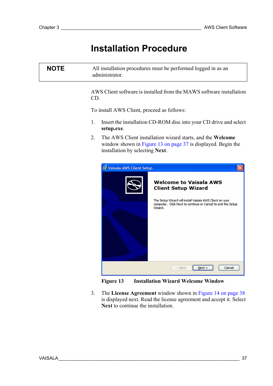 Installation procedure, Figure 13, Installation wizard welcome window | Vaisala Hydromet Data Collection Platform User Manual | Page 39 / 160