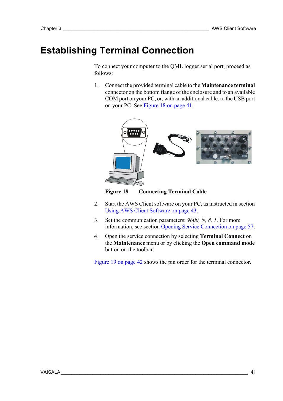 Establishing terminal connection, Figure 18, Connecting terminal cable | Vaisala Hydromet Data Collection Platform User Manual | Page 43 / 160