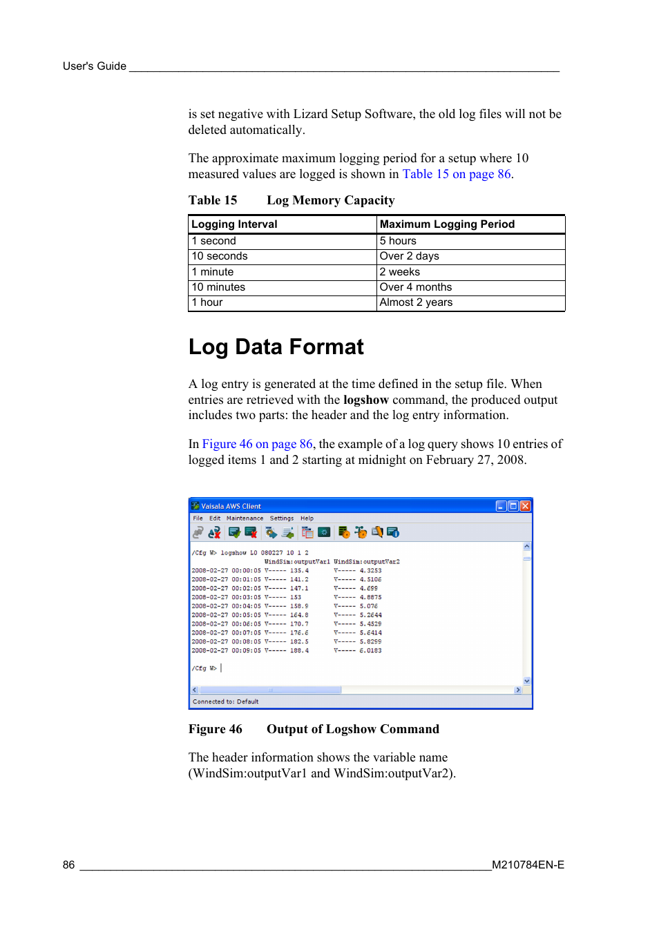 Log data format, Figure 46, Output of logshow command | Table 15, Log memory capacity | Vaisala Hydromet Data Collection Platform User Manual | Page 88 / 160
