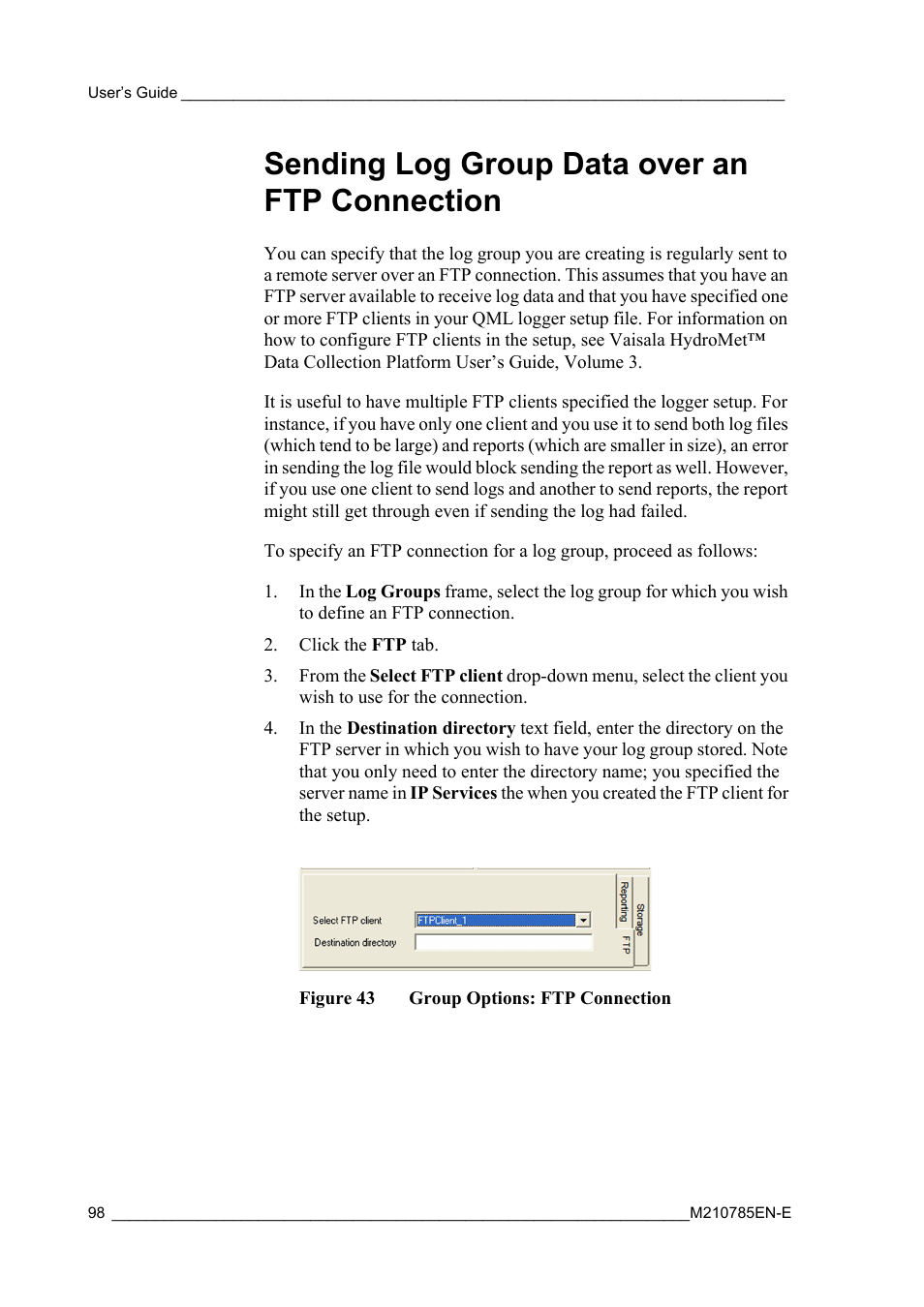Sending log group data over an ftp connection, Figure 43, Group options: ftp connection | Vaisala Hydromet Data Collection Platform User Manual | Page 100 / 218