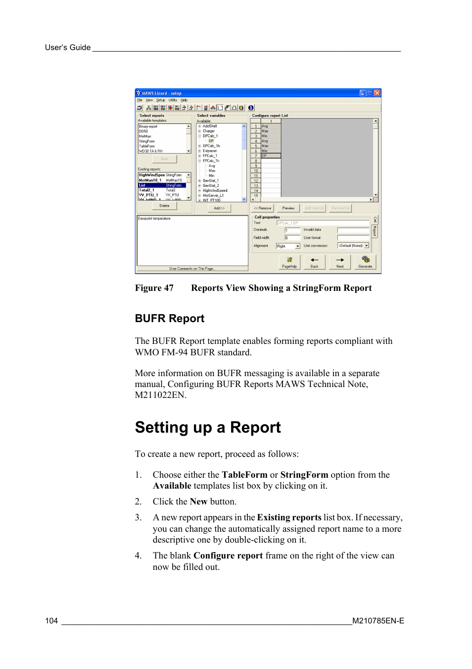 Bufr report, Setting up a report, Figure 47 | Reports view showing a stringform report | Vaisala Hydromet Data Collection Platform User Manual | Page 106 / 218