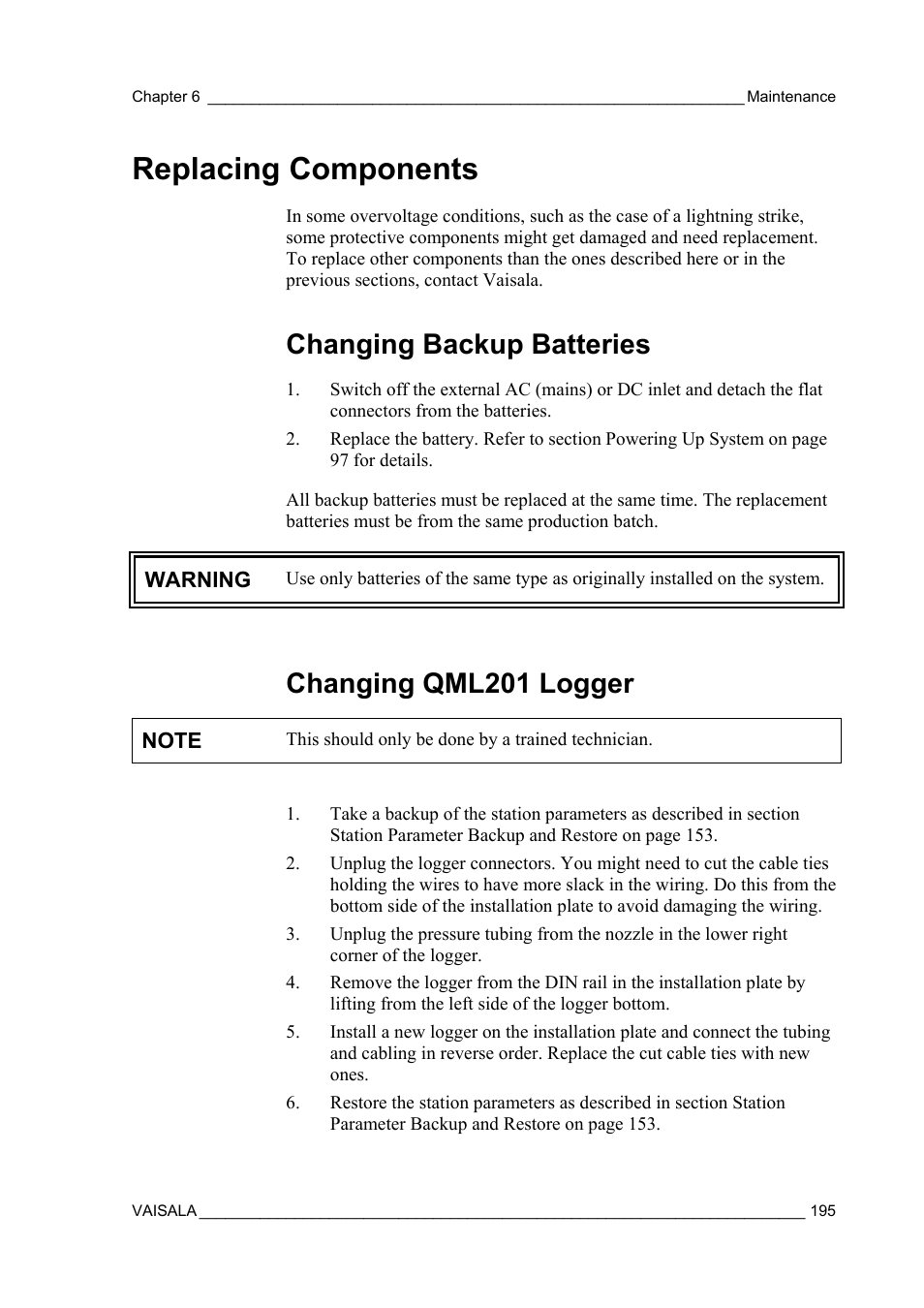 Replacing components, Changing backup batteries, Changing qml201 logger | Vaisala AWS330 User Manual | Page 197 / 296