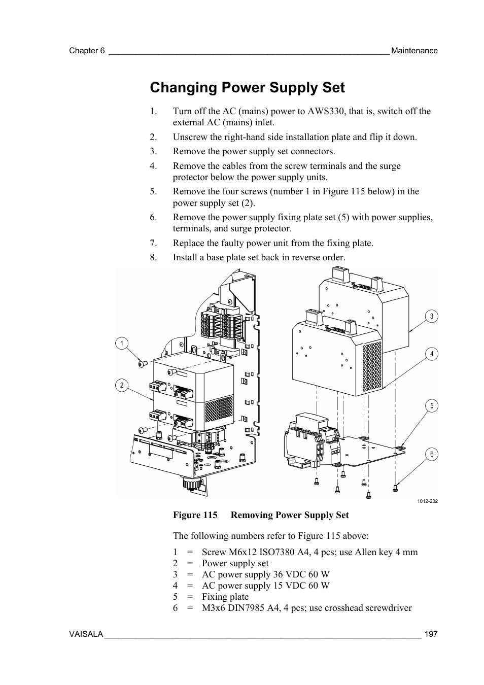Changing power supply set | Vaisala AWS330 User Manual | Page 199 / 296