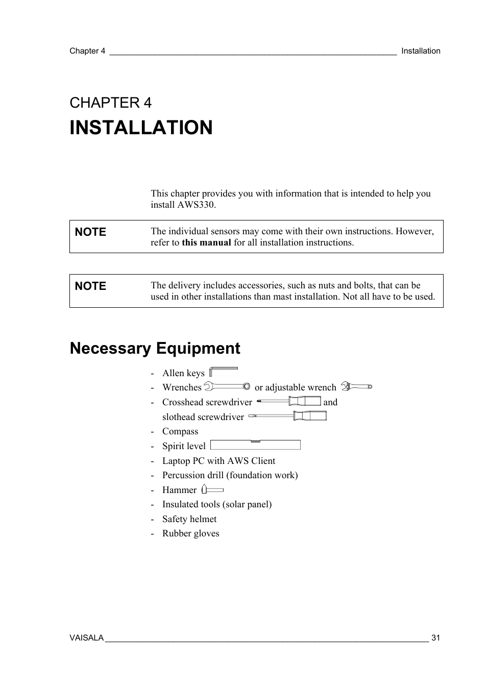 Installation, Necessary equipment, To help you install aws330 | Chapter 4 | Vaisala AWS330 User Manual | Page 33 / 296