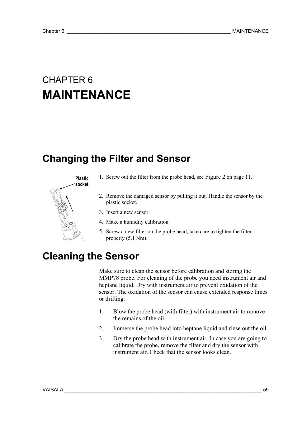 Maintenance, Changing the filter and sensor, Cleaning the sensor | Condition. see section maintenance, Chapter 6 | Vaisala MM70 User Manual | Page 61 / 71