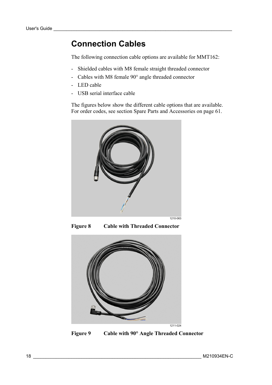 Connection cables, Figure 8, Cable with threaded connector | Figure 9, Cable with 90° angle threaded connector | Vaisala MMT162 User Manual | Page 20 / 66