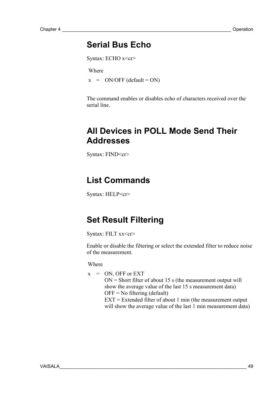 Serial bus echo, All devices in poll mode send their addresses, List commands | Set result filtering | Vaisala MMT310 User Manual | Page 49 / 81