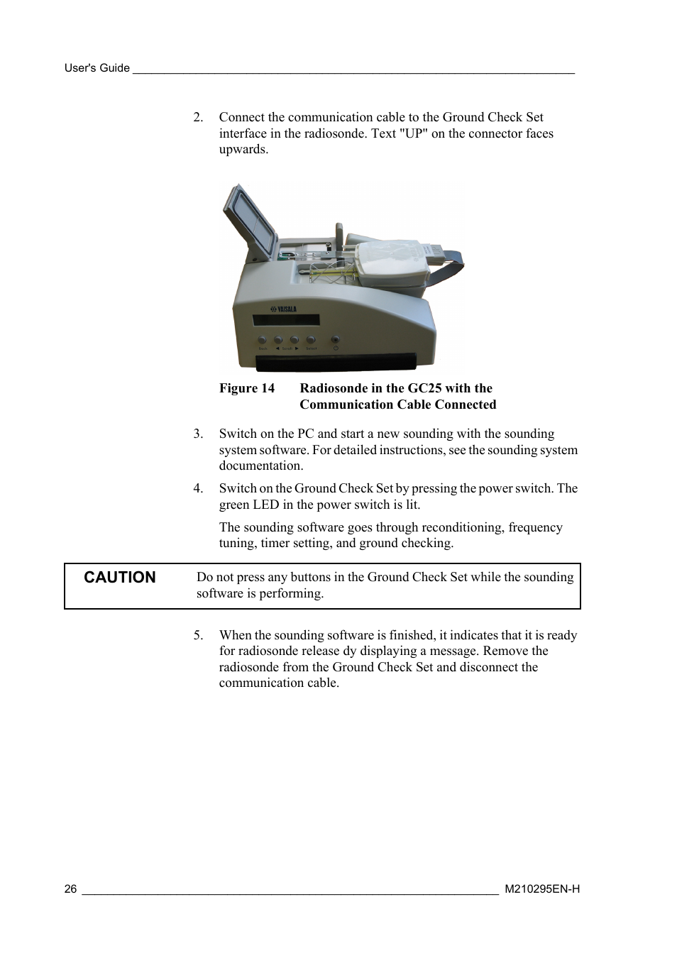 Figure 14, Caution | Vaisala RS92-SGP User Manual | Page 28 / 58