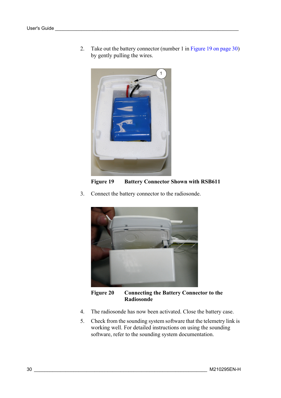 Figure 19, Battery connector shown with rsb611, Figure 20 | Connecting the battery connector to the radiosonde | Vaisala RS92-SGP User Manual | Page 32 / 58