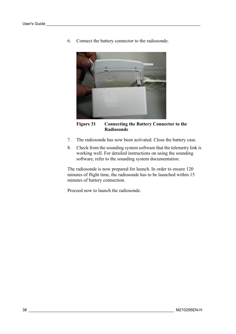 Figure 31, Connecting the battery connector to the radiosonde | Vaisala RS92-SGP User Manual | Page 40 / 58