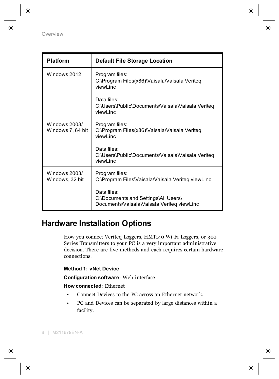 Hardware installation options | Vaisala viewLinc 4.3 User Manual | Page 16 / 206