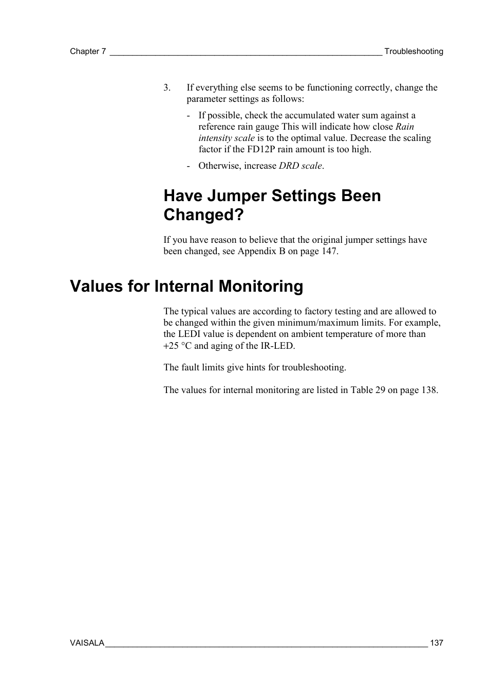 Have jumper settings been changed, Values for internal monitoring, Section values for internal monitoring on p | 137 for the | Vaisala FD12P User Manual | Page 137 / 154