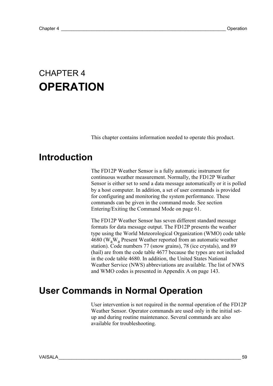 Operation, Introduction, User commands in normal operation | Introduction user commands in normal operation, Product, Chapter 4 on pa, Chapter 4 | Vaisala FD12P User Manual | Page 59 / 154