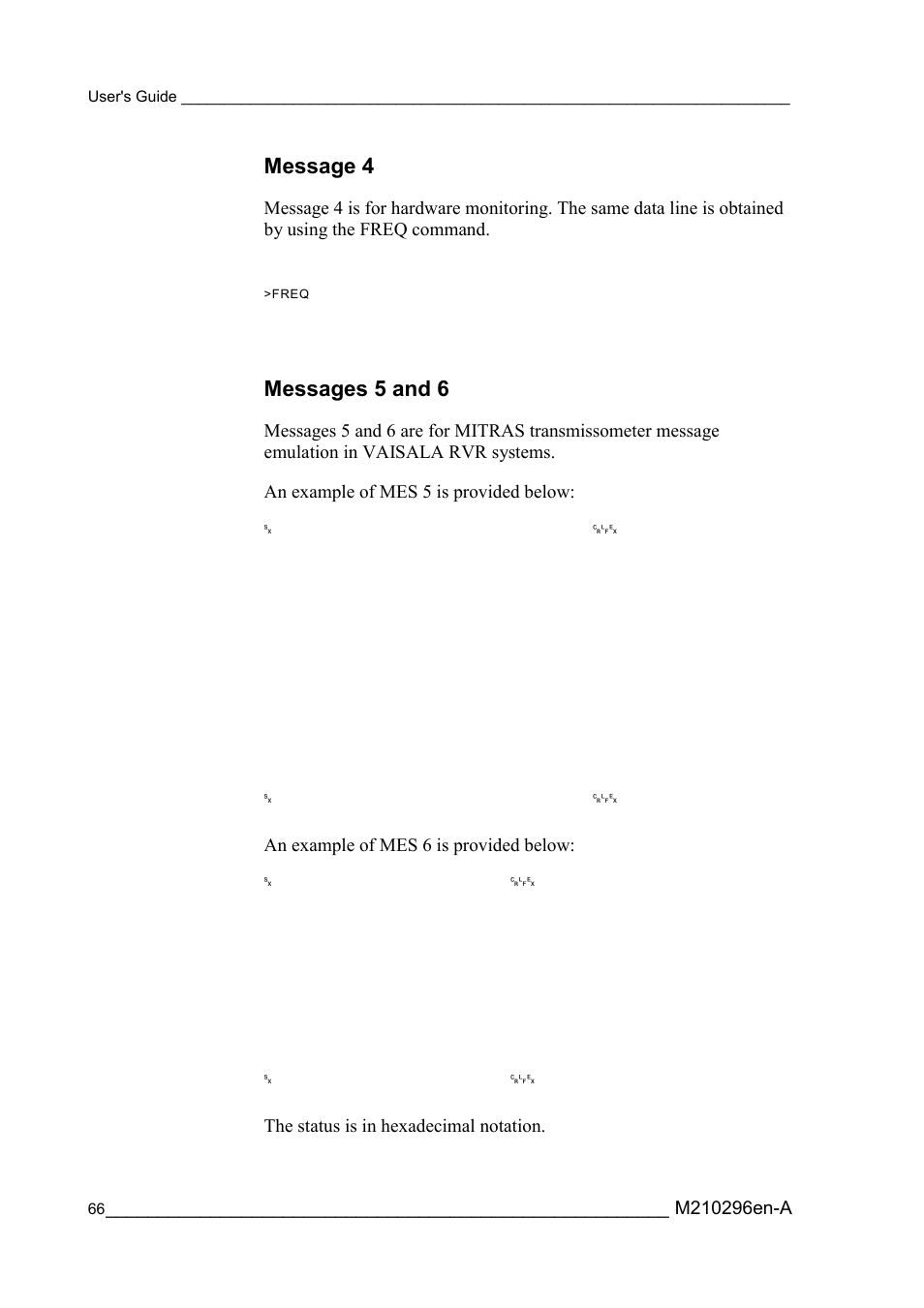 Message 4, Messages 5 and 6, Message 4 messages 5 and 6 | An example of mes 6 is provided below, The status is in hexadecimal notation | Vaisala FD12P User Manual | Page 66 / 154