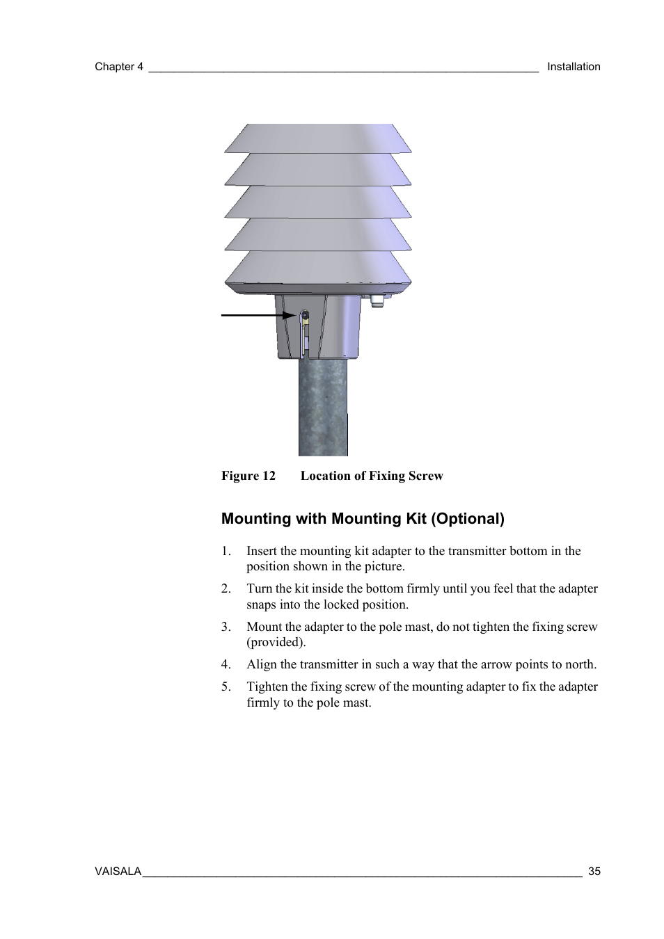 Mounting with mounting kit (optional), Figure 12, Location of fixing screw | Vaisala WXT520 User Manual | Page 37 / 171
