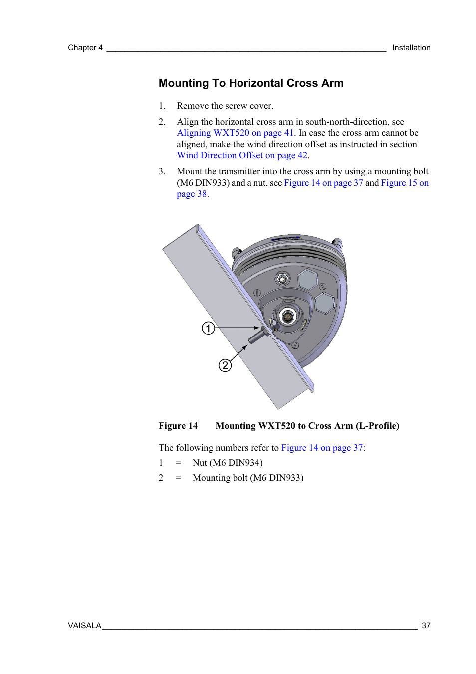 Mounting to horizontal cross arm, Figure 14, Mounting wxt520 to cross arm (l-profile) | Vaisala WXT520 User Manual | Page 39 / 171