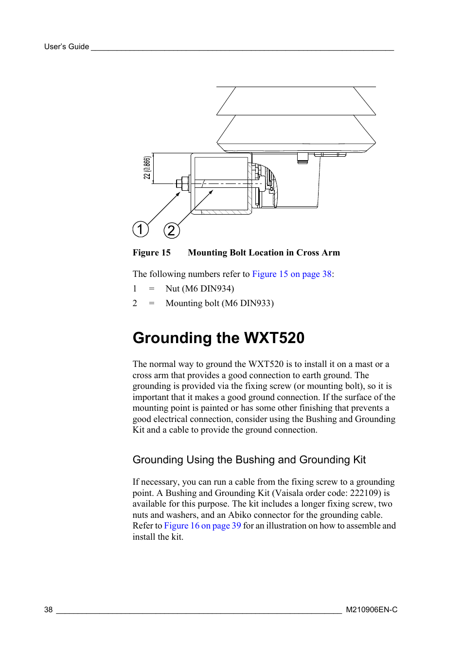 Grounding the wxt520, Grounding using the bushing and grounding kit, Figure 15 | Mounting bolt location in cross arm, Figure 15 on | Vaisala WXT520 User Manual | Page 40 / 171