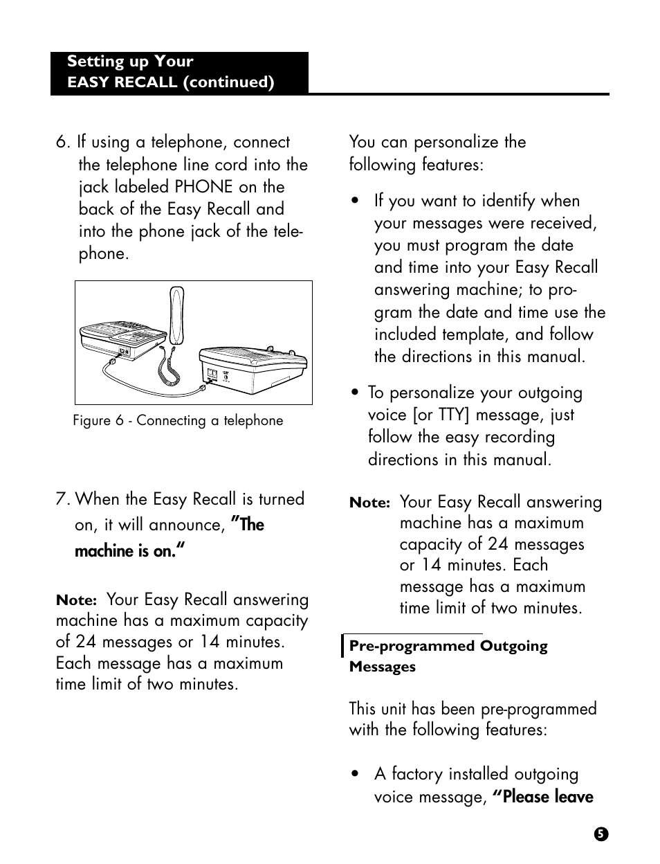 The machine is on, Setting up your, Continued) | Easy recall, Pre-programmed outgoing messages | Ameriphone Digital Answering Machine User Manual | Page 7 / 26